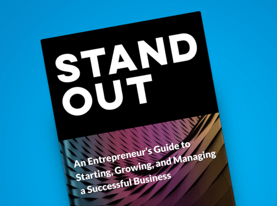 (Ebook) STAND OUT: An Entrepreneur’s Guide to Starting, Growing, and Managing a Successful Business